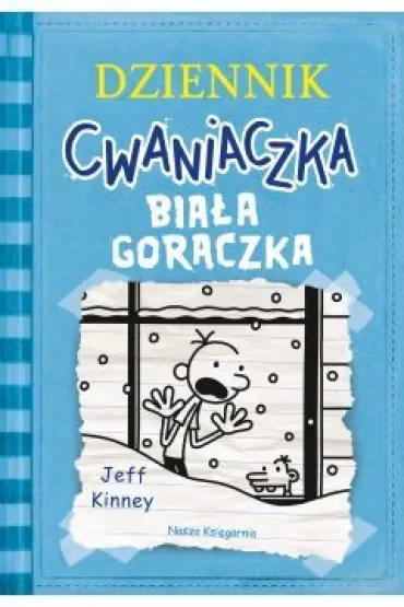 Biała gorączka. Dziennik cwaniaczka. Tom 6