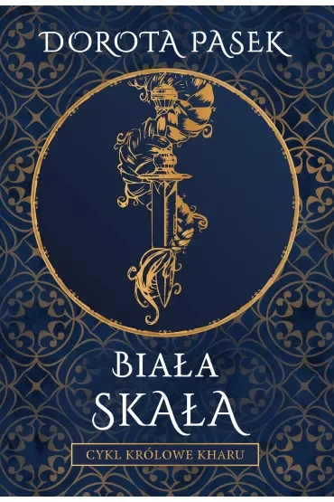 Biała Skała. Królowe Kharu. Tom 3