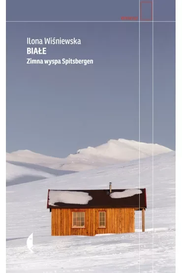 Białe. Zimna wyspa Spitsbergen