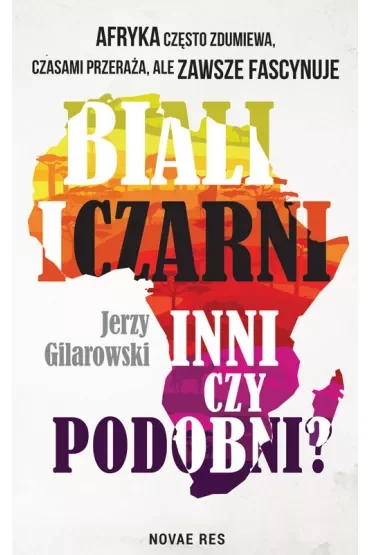Biali i Czarni - inni czy podobni?