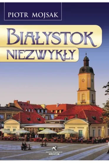 Białystok niezwykły