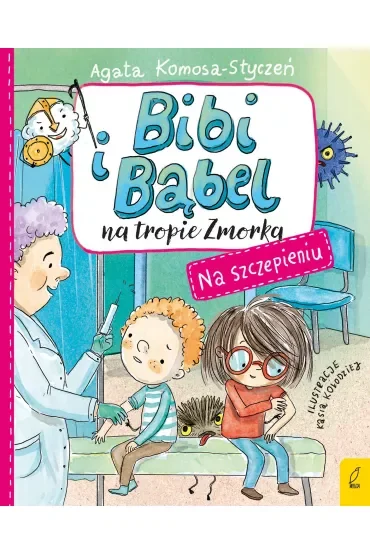 Bibi i Bąbel na tropie Zmorka. Na szczepieniu
