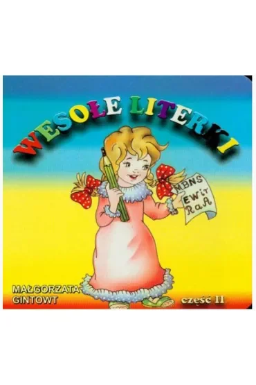 Bibl. małego człowieka - Wesołe literki część 2