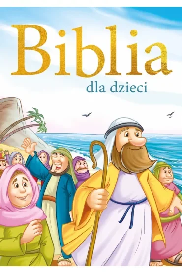 KSIAZKA BIBLIA DLA DZIECI B5 991048 ZS