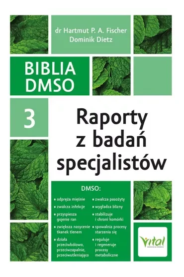 Biblia DMSO. Tom 3. Raporty z badań specjalistów