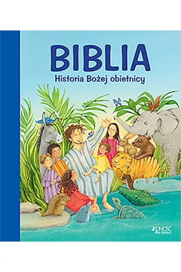 Biblia. Historia Bożej obietnicy