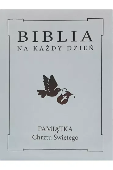 Biblia na każdy dzień. Chrzest srebro