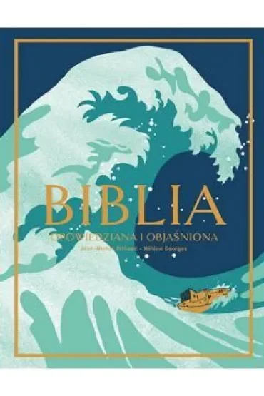 Biblia opowiedziana i objaśniona