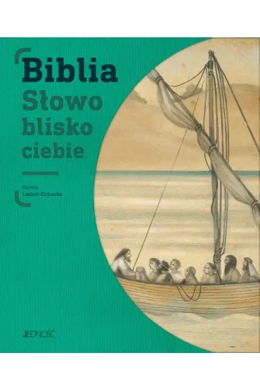 Biblia. Słowo blisko ciebie