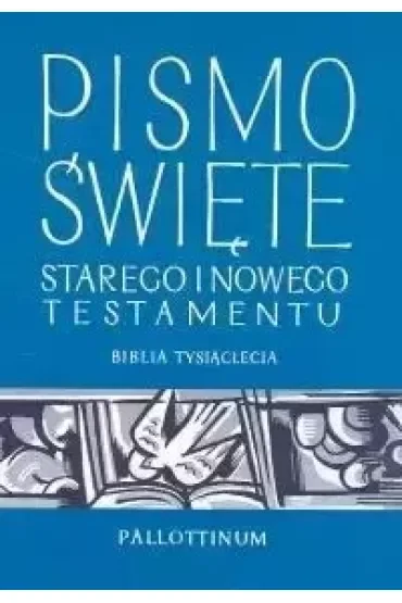 Oazowa Biblia Tysiąclecia. Pismo Święte Starego i Nowego Testamentu