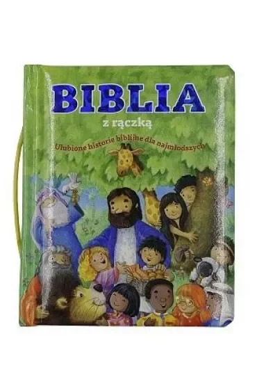 Biblia z rączką. Ulubione historie