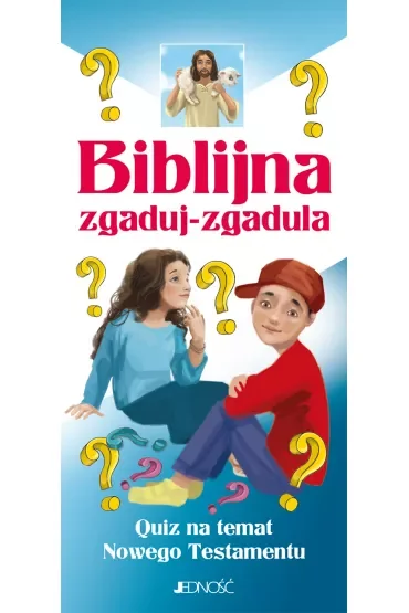 Biblijna zgaduj-zgadula. Quiz na temat Nowego Testamentu