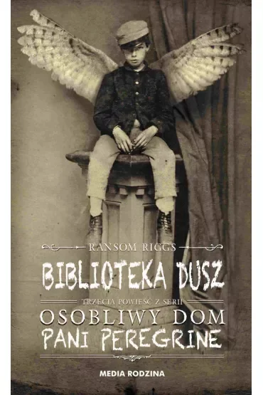 Biblioteka dusz. Pani Peregrine. Tom 3