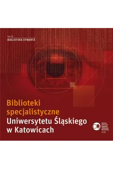 Biblioteki specjalistyczne Uniwersytetu Śląskiego w Katowicach