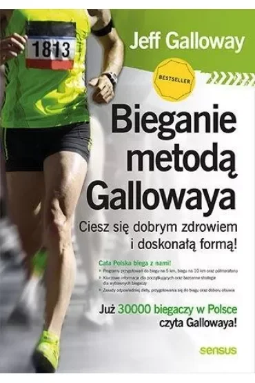 Bieganie metodą Gallowaya. Ciesz się dobrym zdrowiem i doskonałą formą!