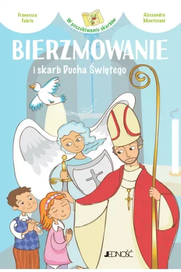 Bierzmowanie i skarb ducha świętego w poszukiwaniu skarbów
