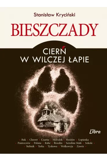 Bieszczady Cierń w wilczej łapie