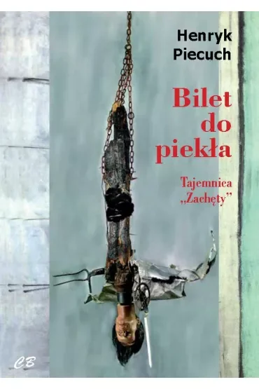 Bilet do piekła. Tajemnica `Zachęty`
