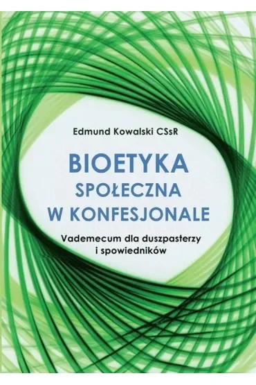 Bioetyka społeczna w konfesjonale