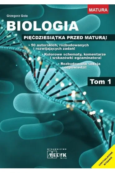 Biologia. Pięćdziesiątka przed maturą. Tom 1
