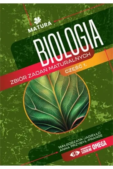 Biologia zbiór zadań maturalnych część 1