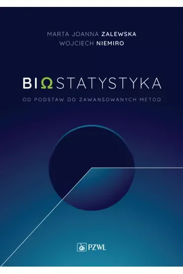 Biostatytstyka. Od podstaw do zaawansowanych metod