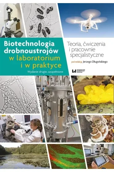 Biotechnologia drobnoustrojów w laboratorium w praktyce