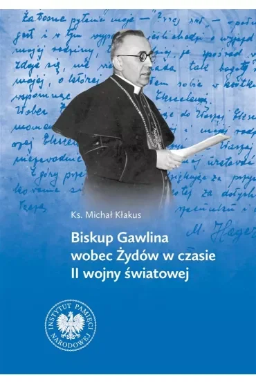 Biskup Gawlina wobec Żydów w czasie II wojny światowej