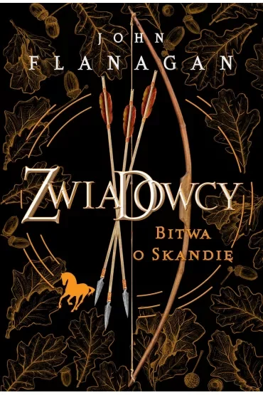 Bitwa o Skandię. Zwiadowcy. Tom 4