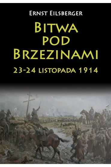 Bitwa pod Brzezinami 23-24 listopada 1914