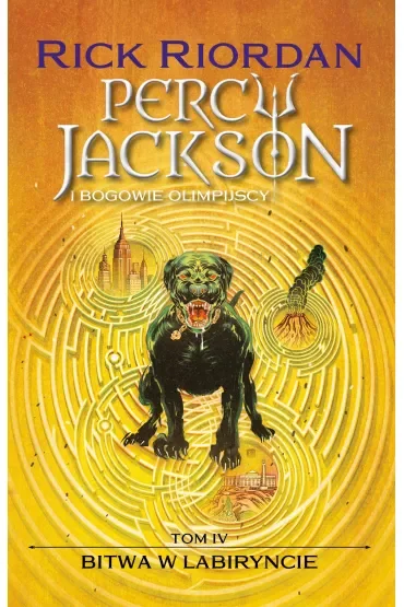 Bitwa w Labiryncie. Percy Jackson i bogowie olimpijscy. Tom 4