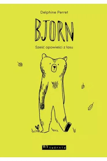Bjorn. Sześć opowieści z lasu
