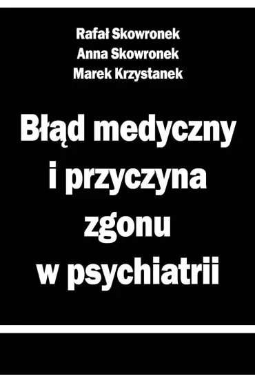 Błąd medyczny i przyczyna zgonu w psychiatrii