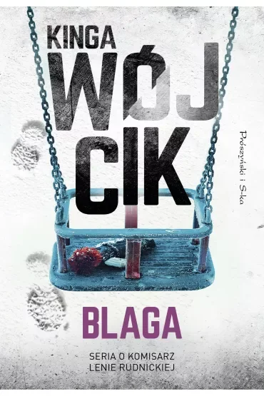 Blaga. Komisarz Lena Rudnicka. Tom 6