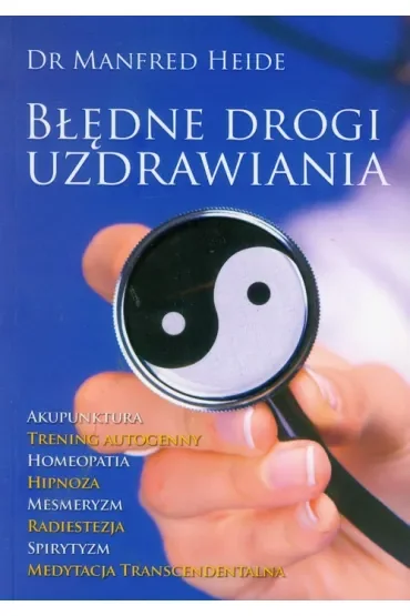 Błędne drogi uzdrawiania