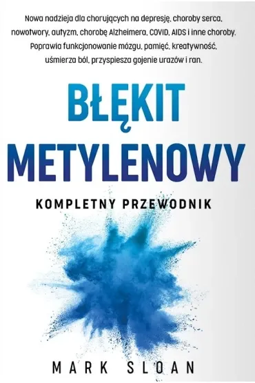 Błękit metylenowy. Kompletny przewodnik