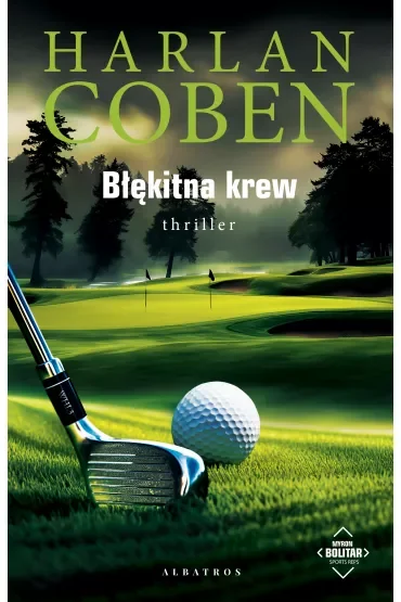 Błękitna krew. Myron Bolitar. Tom 4