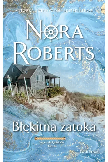 Błękitna zatoka. Saga rodu Quinnów. Tom 4