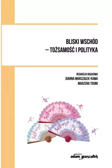 Bliski wschód - tożsamość i polityka