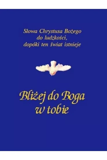 Bliżej do Boga w tobie