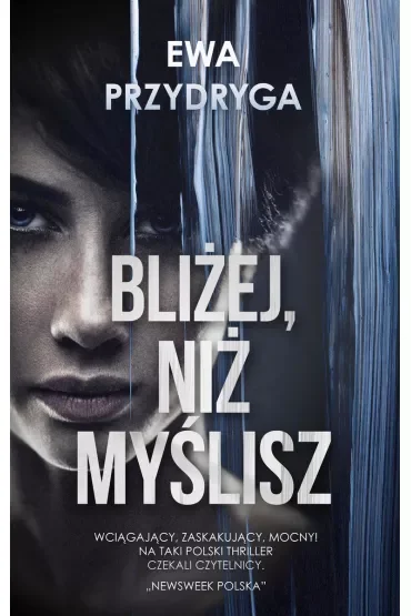Bliżej niż myślisz