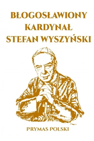 Błogosławiony Kardynał Stefan Wyszyński