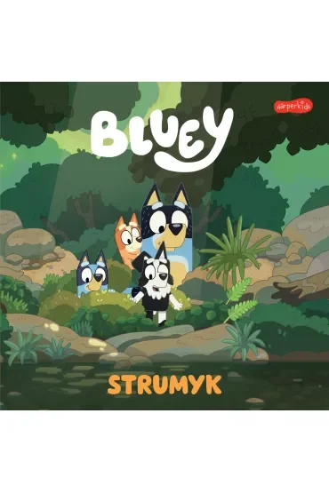 Bluey. Strumyk. Moja czytanka