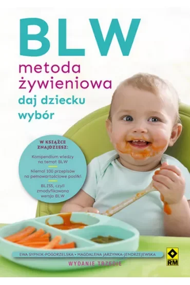 BLW Metoda żywieniowa. Daj dziecku wybór