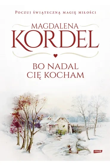 Bo nadal Cię kocham. Malownicze. Tom 6