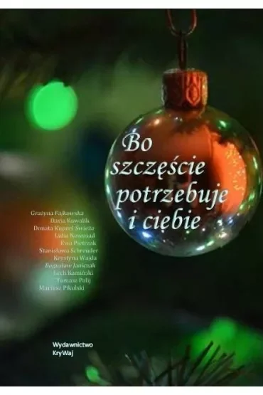 Bo szczęście potrzebuje i ciebie