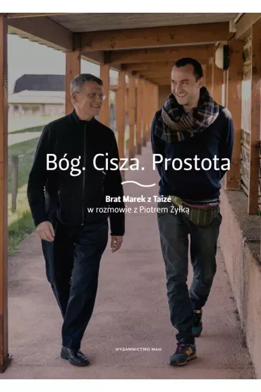Bóg. Cisza. Prostota