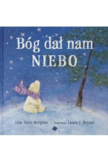 Bóg dał nam niebo