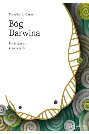 Bóg Darwina. Ewolucjonizm i problem zła