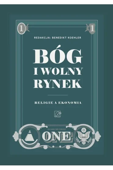 Bóg i wolny rynek. Religie a ekonomia